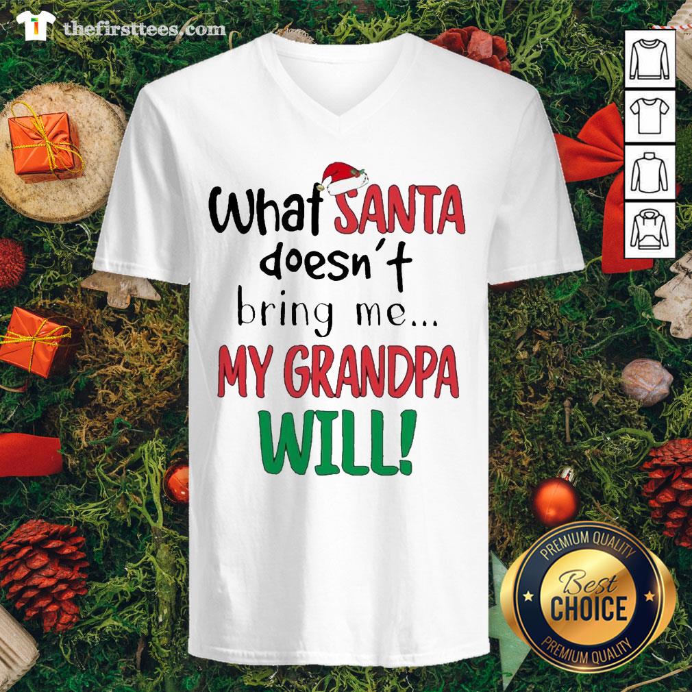 Cool What Santa Doesn’t Bring Me My Grandma Will Shirt