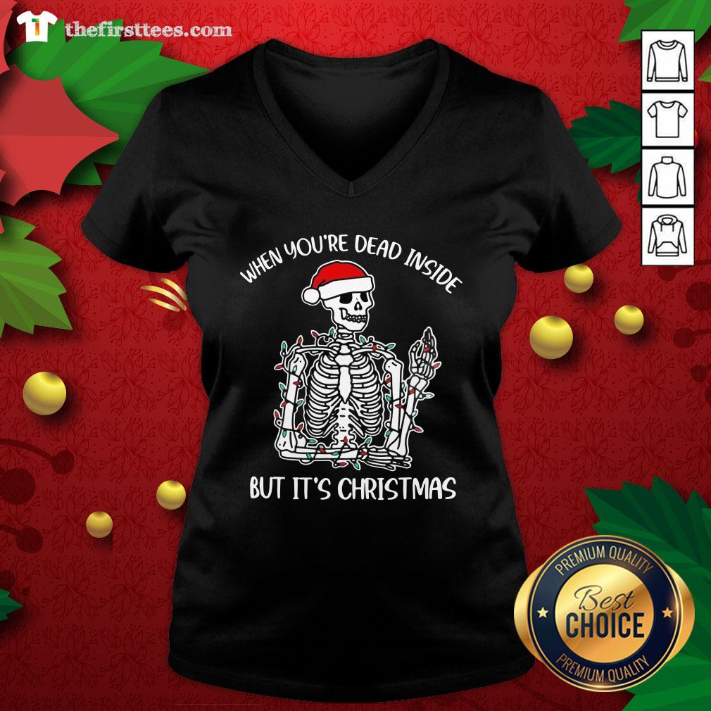 Top When You’re Dead Inside But It’s Christmas Skeleton Shirt