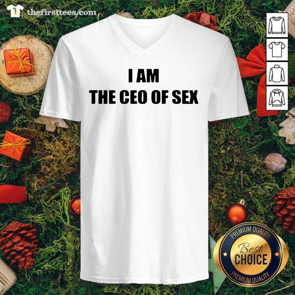 Original I Am The Ceo Of Sex Shirt