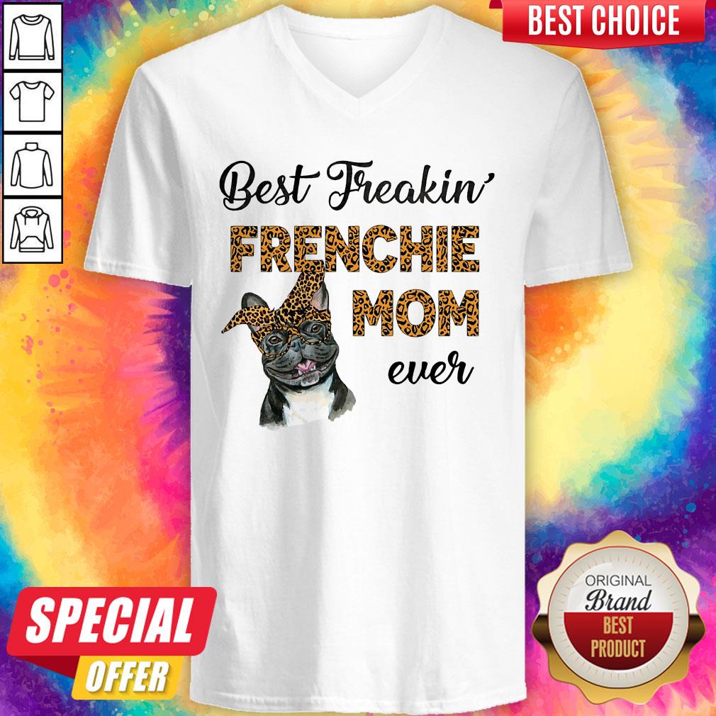 Top Best Freakin' Frenchie Mom Ever Dog Shirt