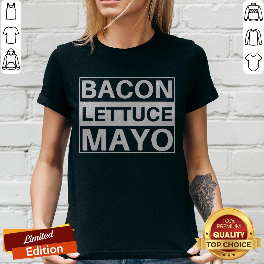 Official BLM Bacon Lettuce Mayo Shirt