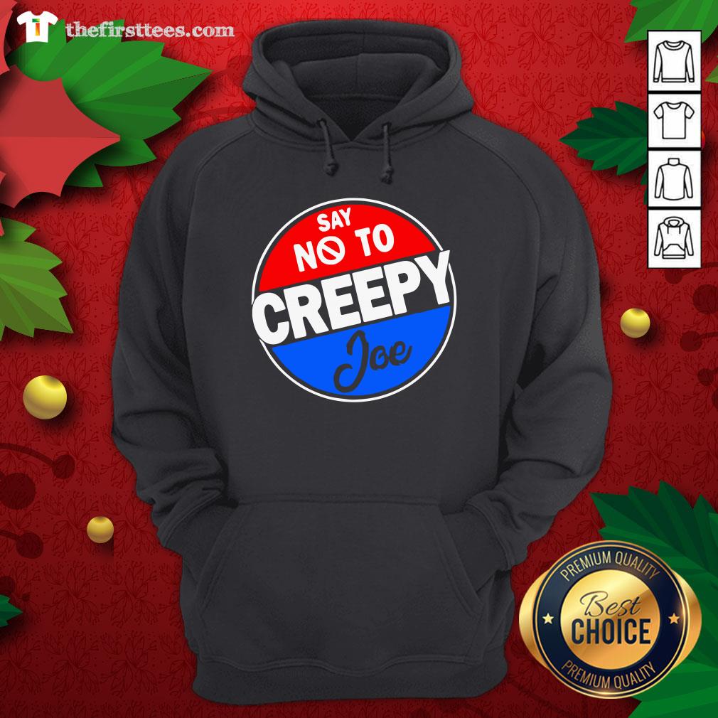Original Say No To Creepy Joe Shirt