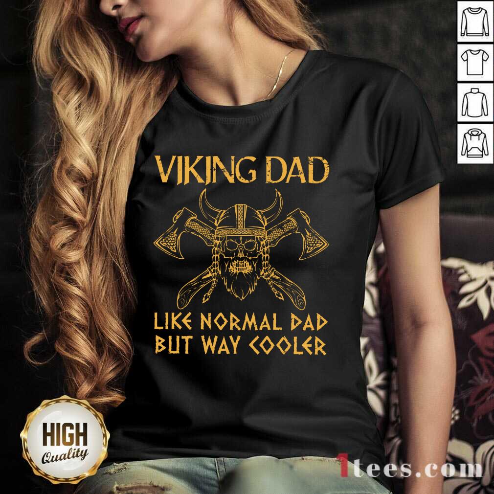 Viking Dad Like Normal Dad Shirt