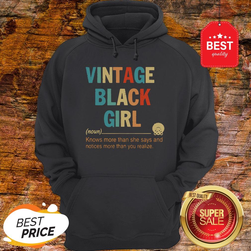 vintage-black-girl-noun-know-more-than-she-says-and-notices-more-than-you-realize-hoodie.jpg