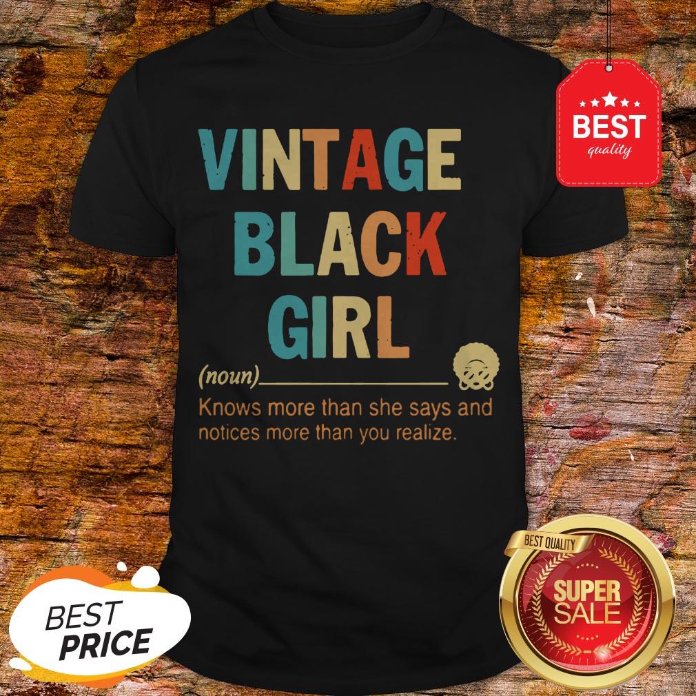 vintage-black-girl-noun-know-more-than-she-says-and-notices-more-than-you-realize-shirt.jpg