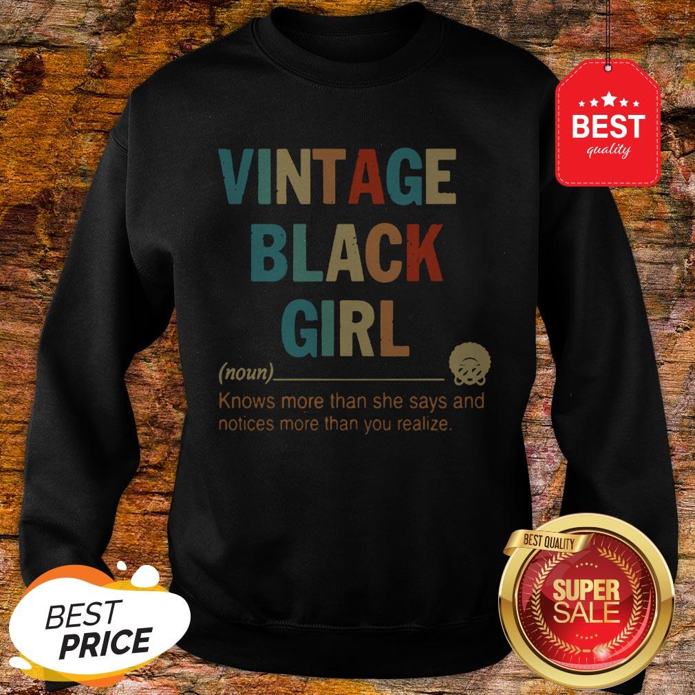 vintage-black-girl-noun-know-more-than-she-says-and-notices-more-than-you-realize-sweatshirt.jpg