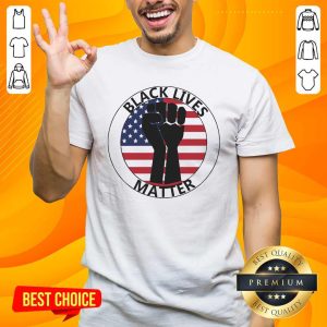 Black Lives Matter Strong Hand American Flag Shirt