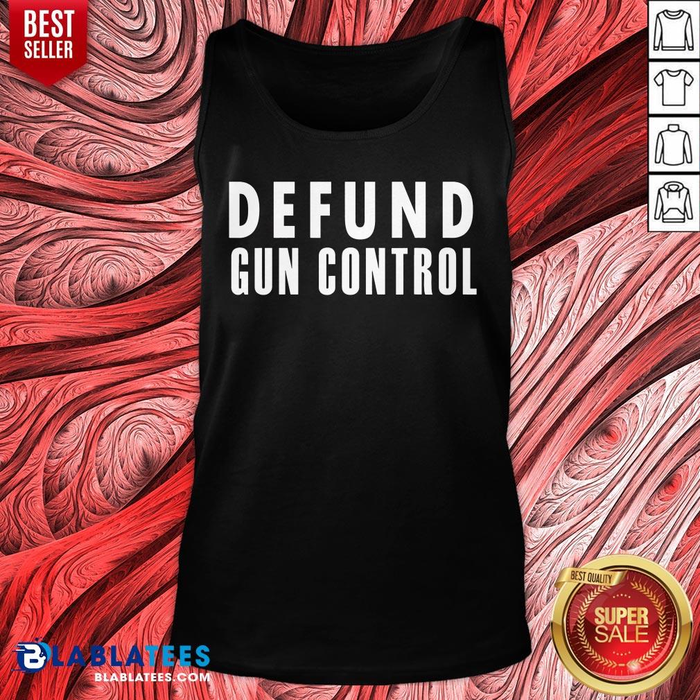 Pretty Defund Gun Control Shirt
