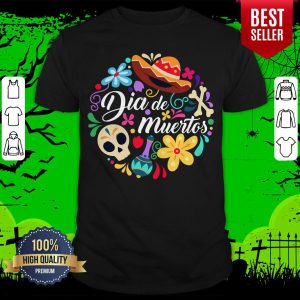 The Mexico Dia De Muertos Sugar Skull Day Dead Shirt