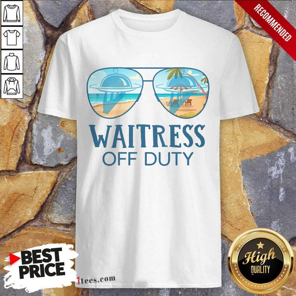 Waitress Off Duty Shirt