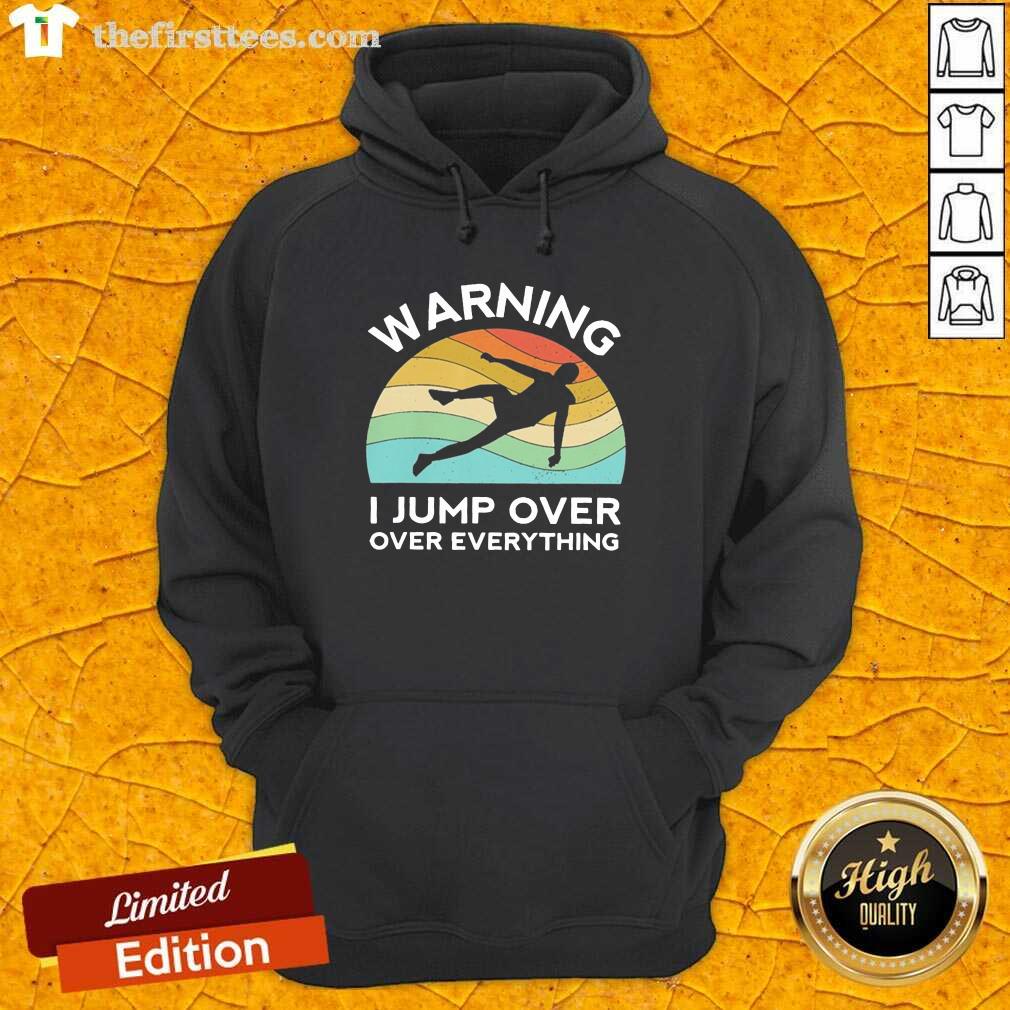 Warning I Jump Over Over Everything Vintage Shirt