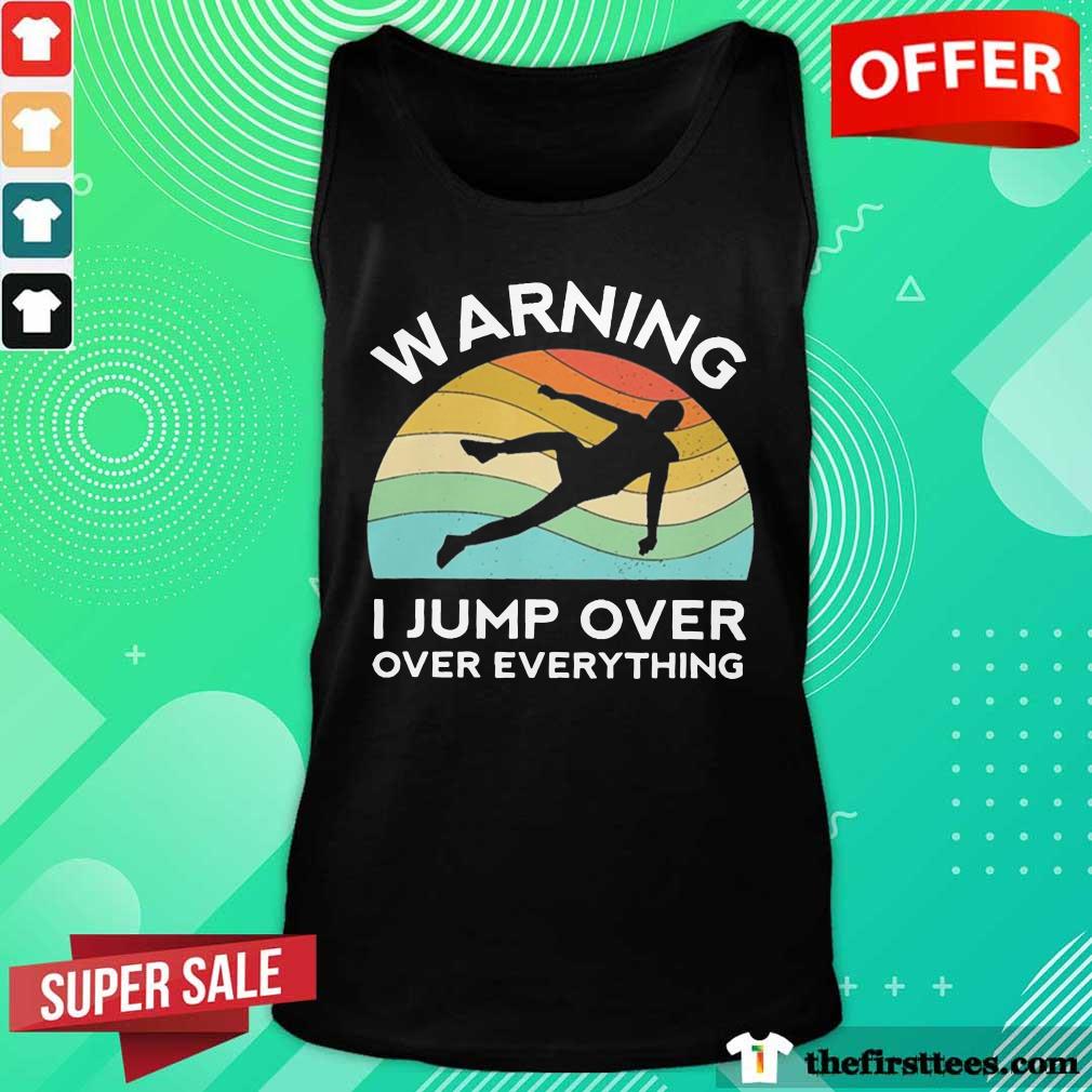 Warning I Jump Over Over Everything Vintage Shirt