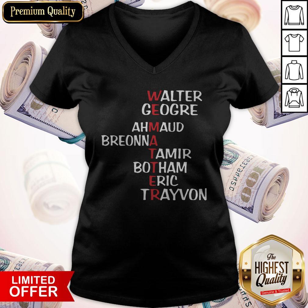 Weematter Walter George Ahmaud Breonna Tamir Botham Eric Trayvon Shirt