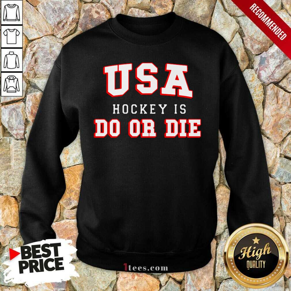Well USA Hockey Do Or Die Shirt