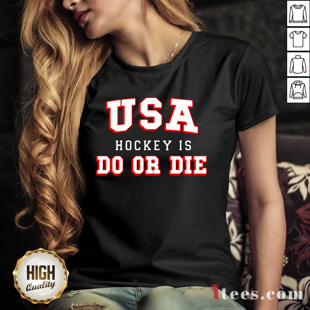 Well USA Hockey Do Or Die Shirt