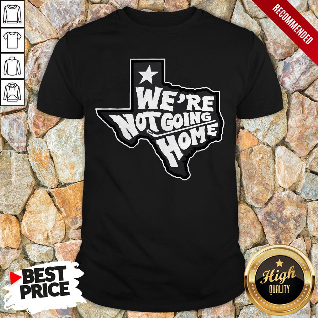 We're Not Going Home Hockey Shirt