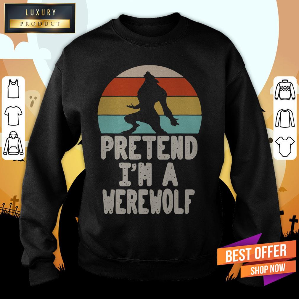 werewolves-pretend-im-a-werewolf-vintage-sweatshirt.jpg