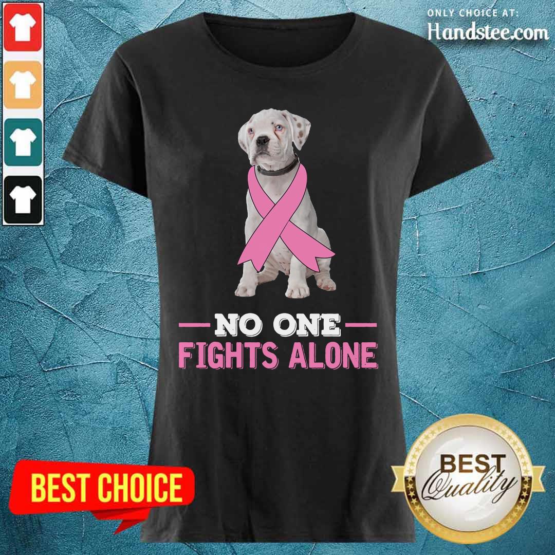 White Boxer Dog No One Fights Alone Breast Cancer Awareness Shirt