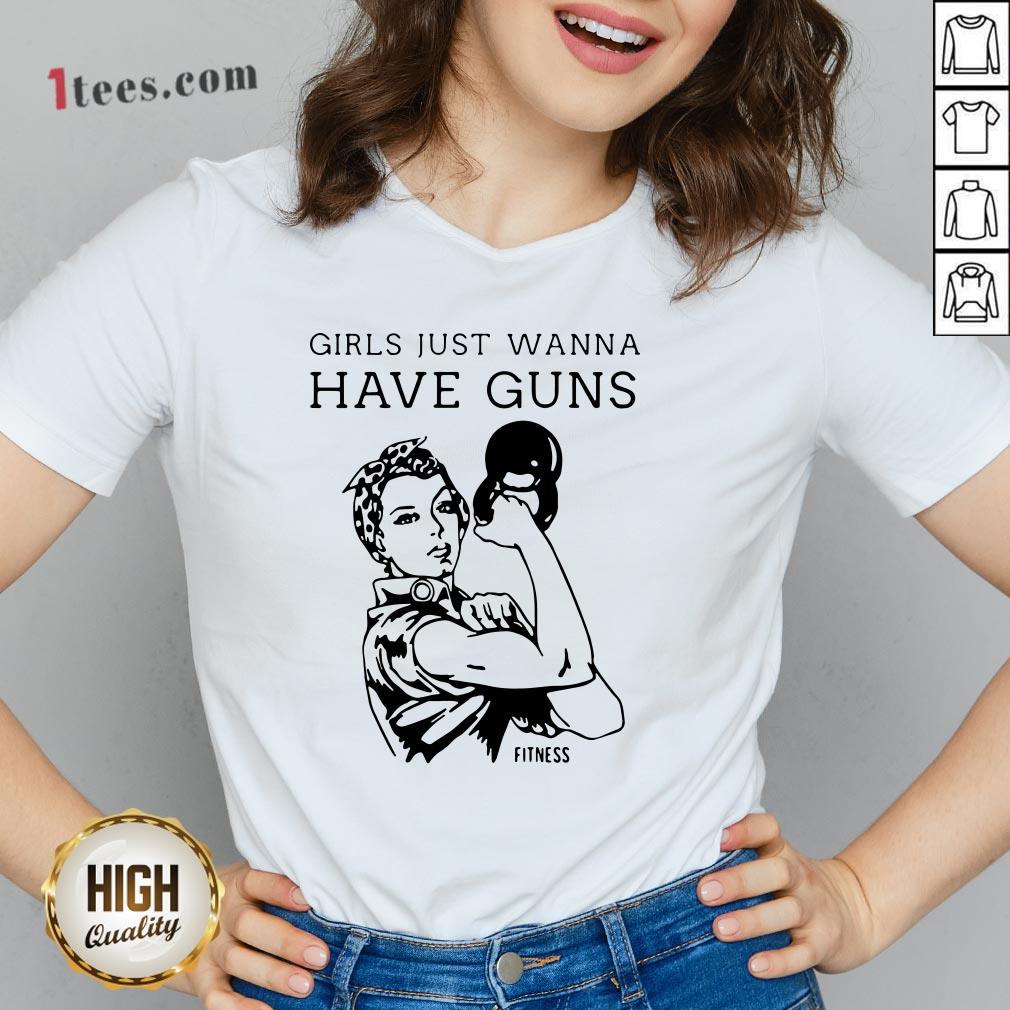Women Fitness Girls Just Wanna Have Guns Shirt