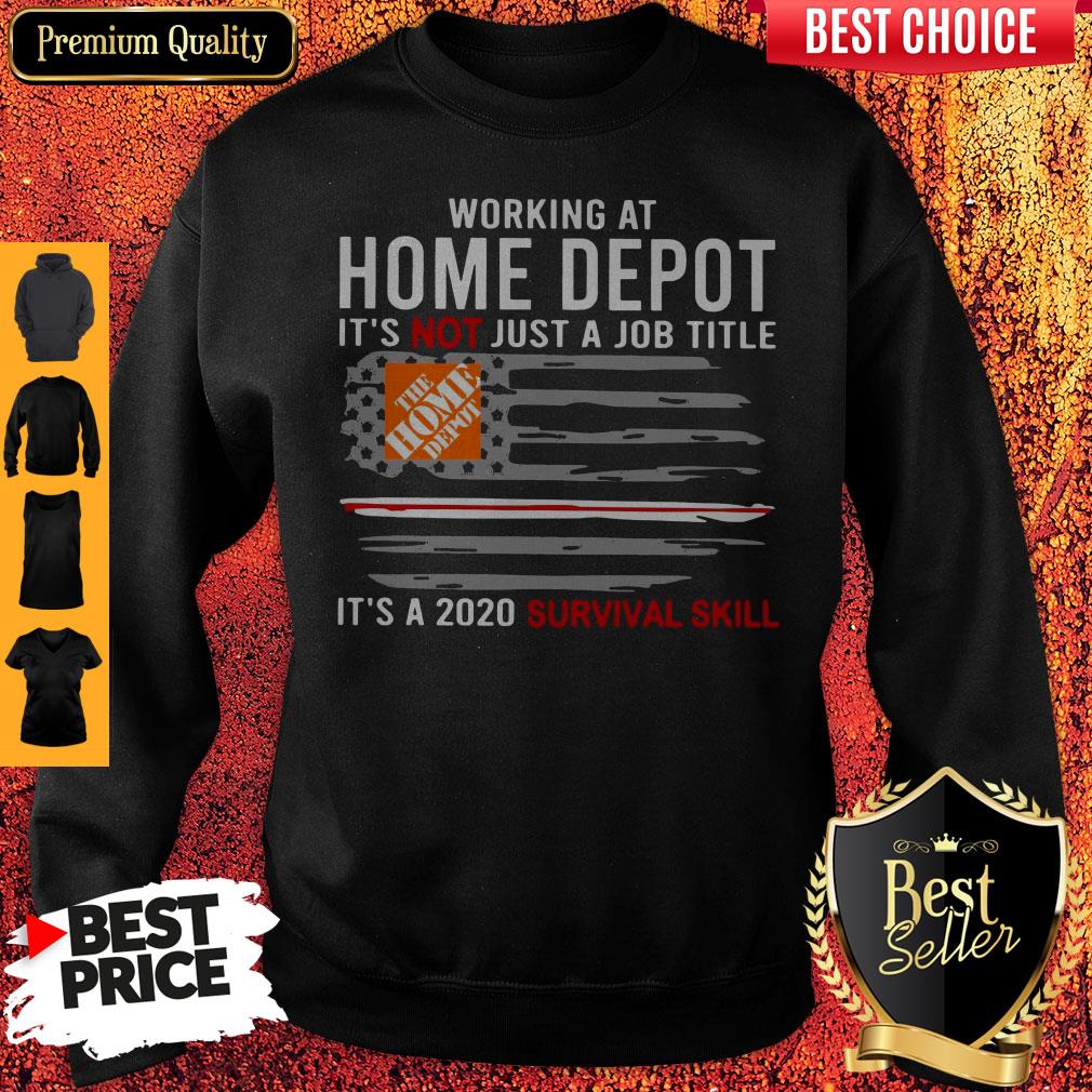 working-at-home-depot-its-not-just-a-job-title-is-a-2020-survival-skill-sweatshirt.jpg