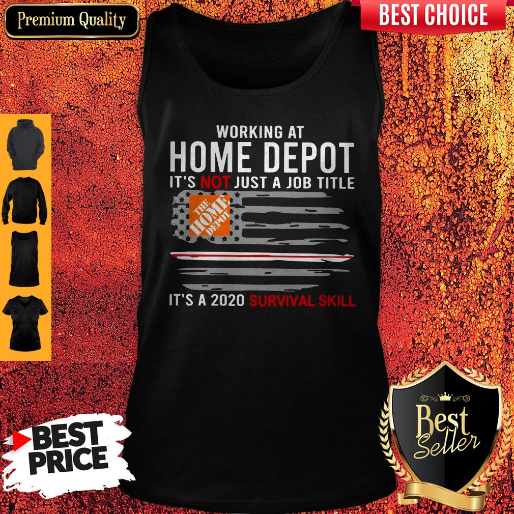 working-at-home-depot-its-not-just-a-job-title-is-a-2020-survival-skill-tank-top.jpg