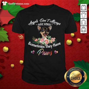 Cool Angels Don’t Always Have Wings Chihuahua Sometimes They Have Paws Shirt