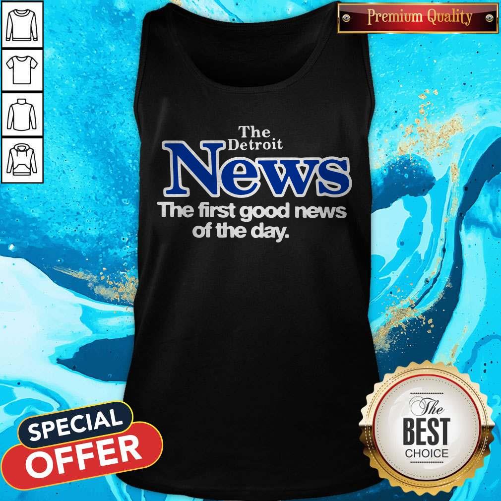Official The Detroit News The First Good News Of The Day Shirt