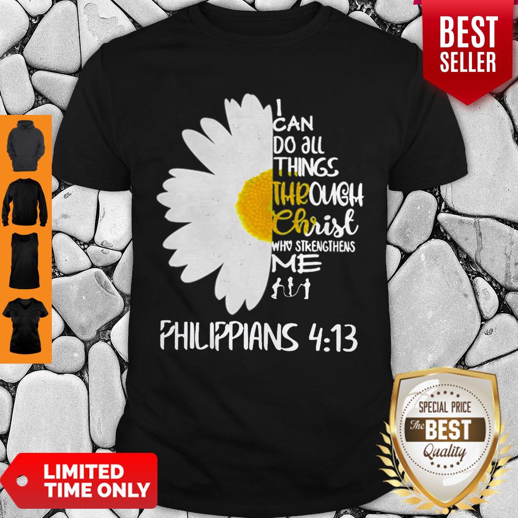 I Can Do All Things Through Christ Who Strengthens Me Shirt