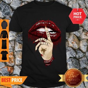 Good Dripping Lips Not Today Bitch Shirt