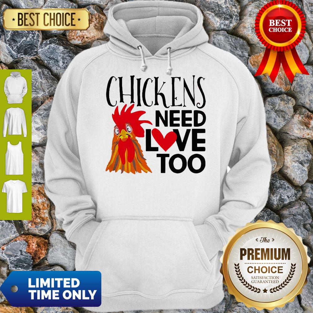Official Chickens Need Love Too Shirt