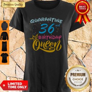 Nice Born In 1978 My 36th Birthday Queen Quarantine Social Distancing Quarantined Birthday 2020 Shirt