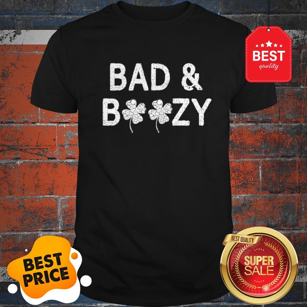 Bad And Boozy Funny St. Patricks Day Women Shamrock Drinking Shirt