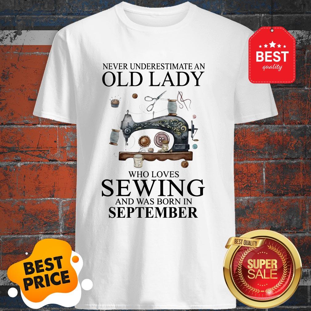 Never Underestimate Woman Who Loves Sewing And Was Born In July Shirt