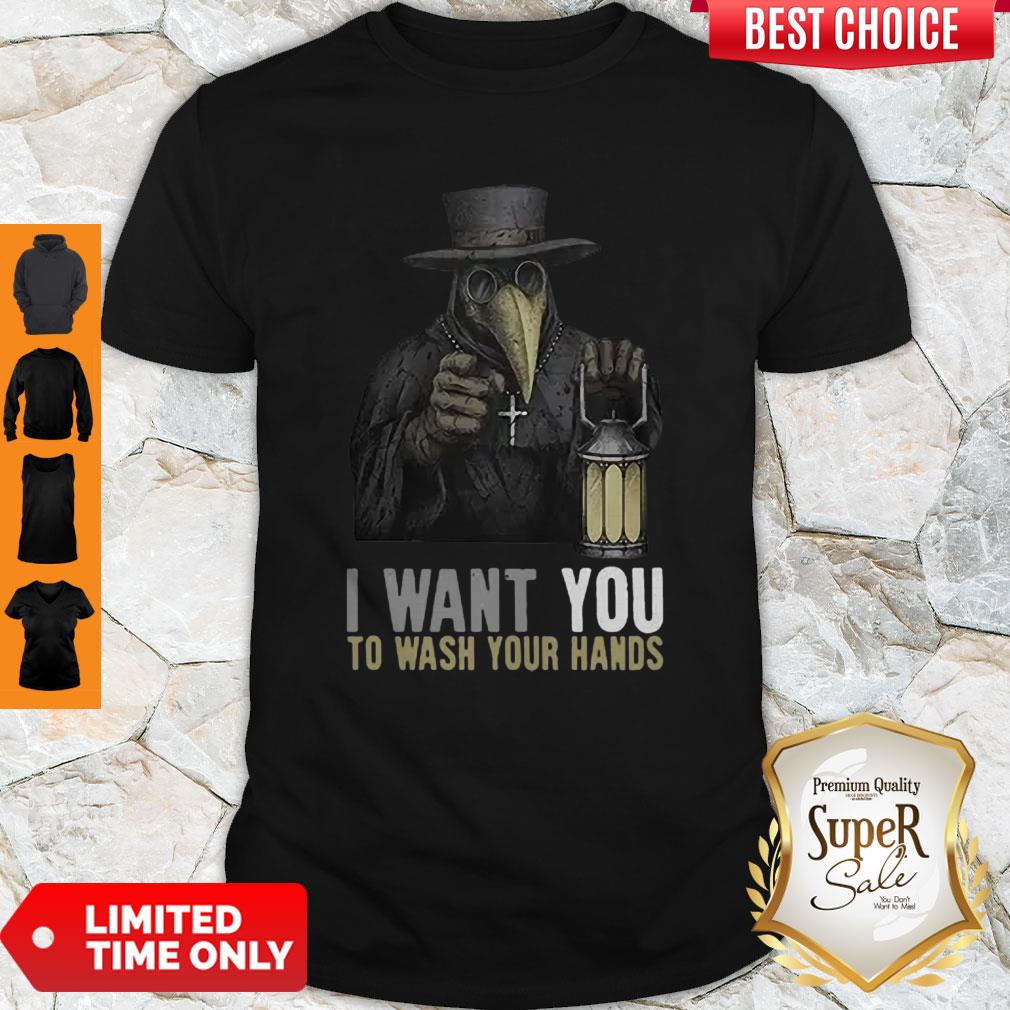 Plague Doctor I Want You To Wash Your Hands Shirt