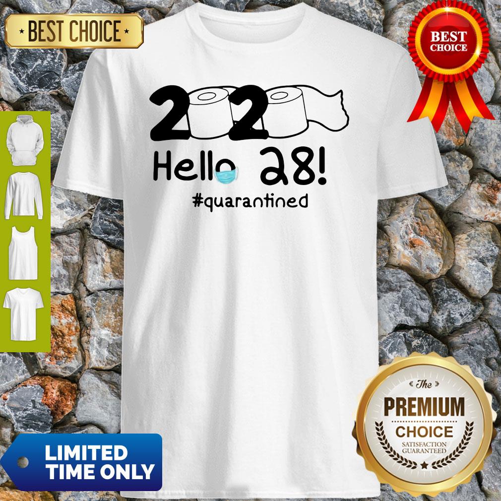 Official 2020 Hello 28 #Quarantined Shirt
