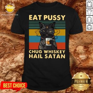 Cute Black Cat Eat Pussy Chug Whiskey Hail Satan Vintage Shirt