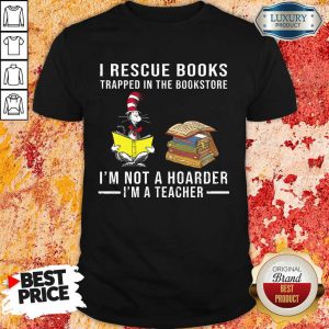 Vip I'm Not A Hoarder I'm A Teacher Shirt