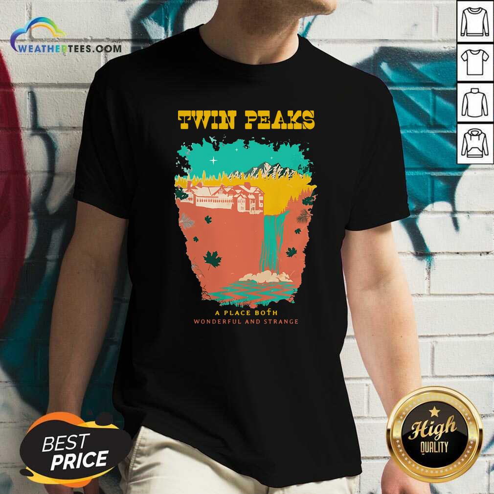 Premium Twin Peaks A Place Both Wonderful And Strange Shirt