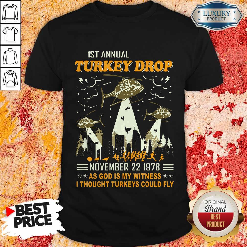 1st Annual Turkey Drop November 22 1978 Shirt
