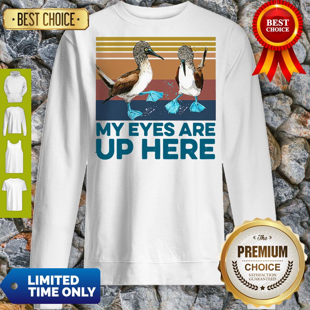 Pretty Blue Footed Boob My Eyes Are Up Here Vintage Shirt