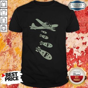 Funny Bomber Dropping Bombs Shirt