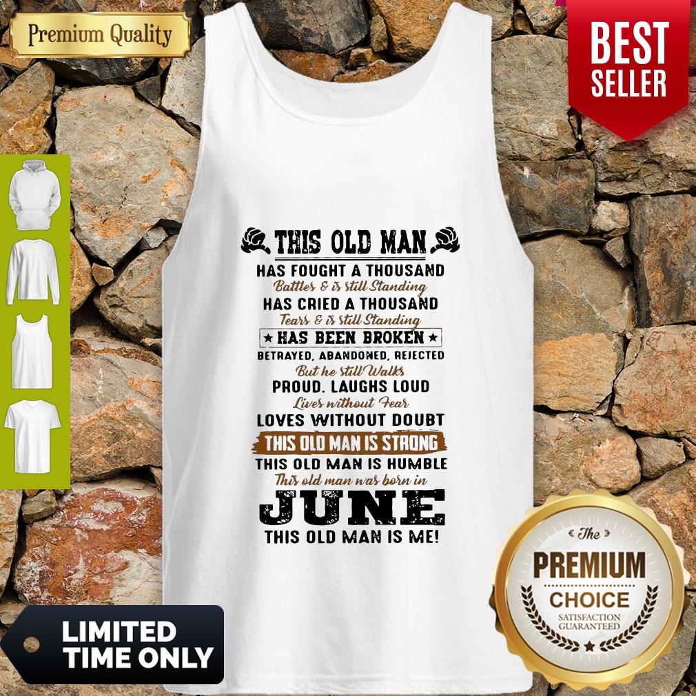 Top This Old Man Has Fought A Thousand Shirt