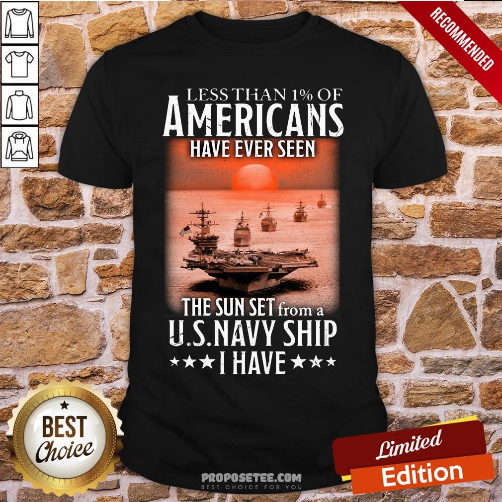 official-less-than-1-of-americans-have-ever-seen-the-sunset-from-a-us-navy-ship-i-have-shirt.jpg