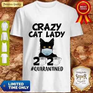 Official Crazy Cat Lady 2020 #Quarantined Shirt