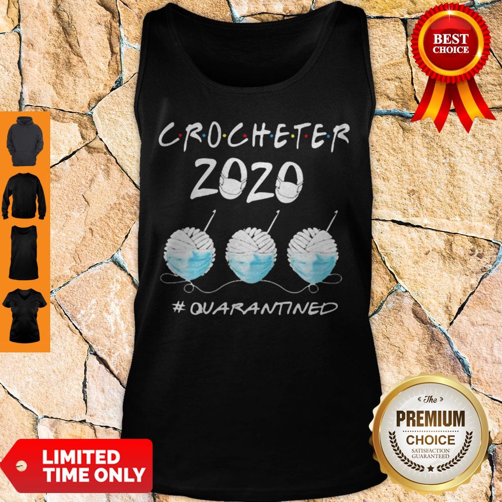 Crocheter 2020 Mask Quarantined Coronavirus Shirt