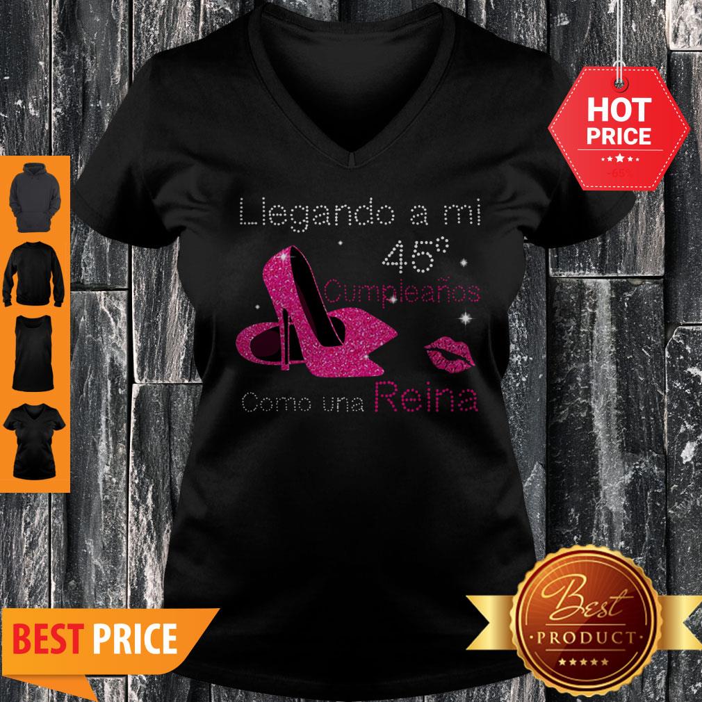 Llegando A Mi 45 Cumpleanos Como Una Reina Shirt