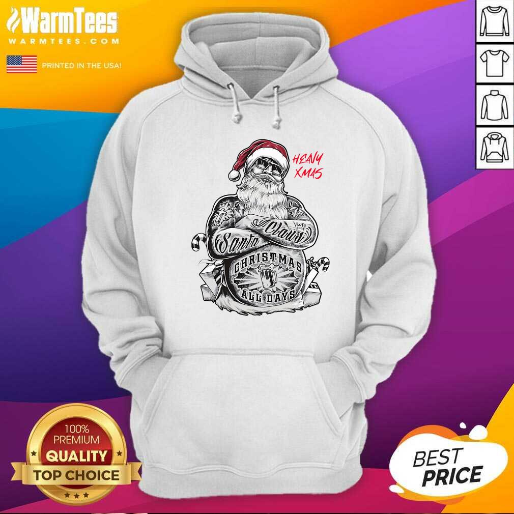 Original Tattoo Heavy Xmas Santa Claus Christmas All Days Shirt