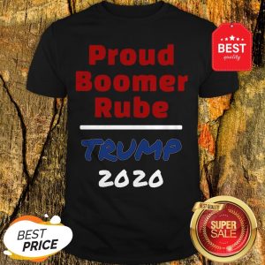 Official Proud Boomer Rube Trump 2020 Shirt