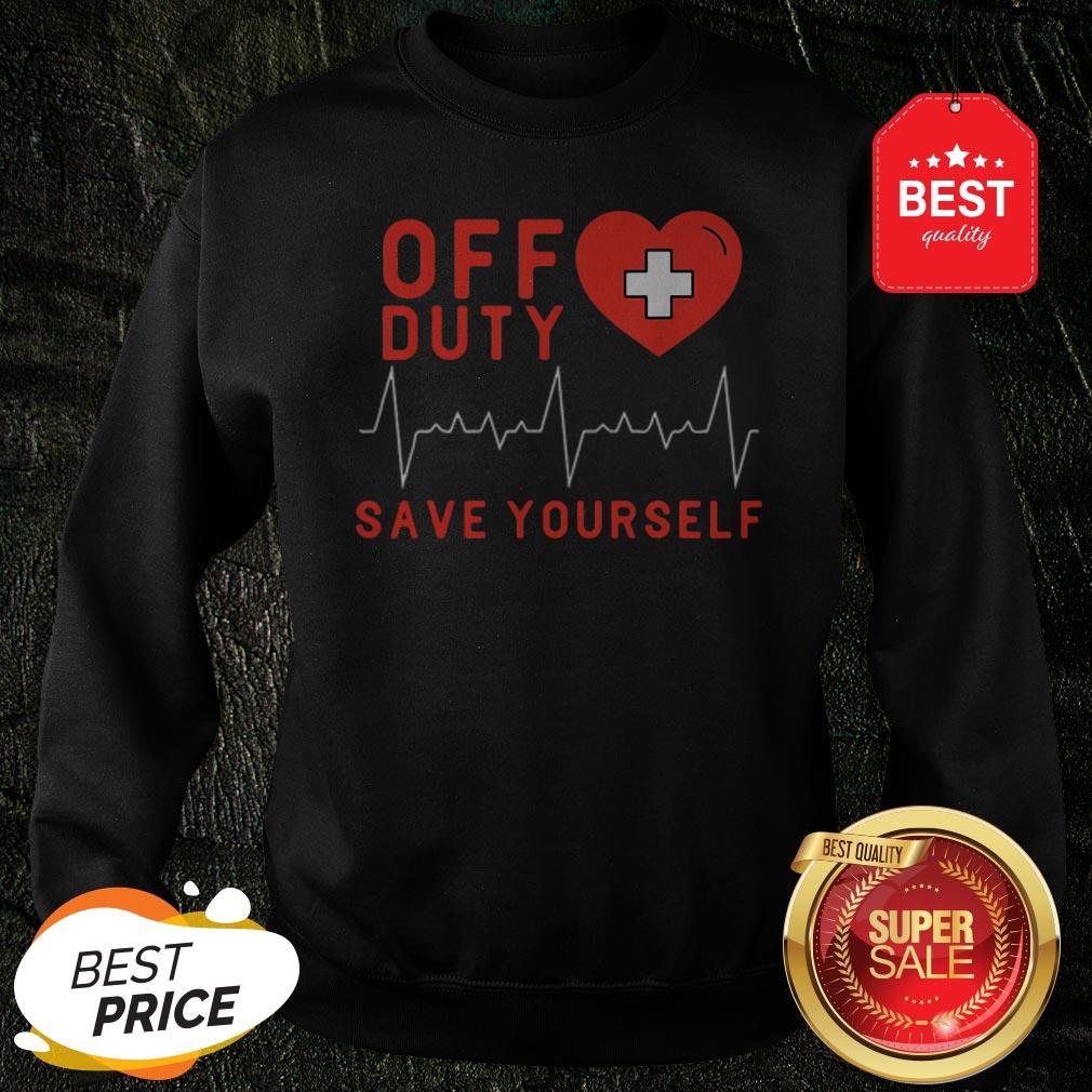 Official Off Duty Save Yourself Nurse Heartbeat Shirt