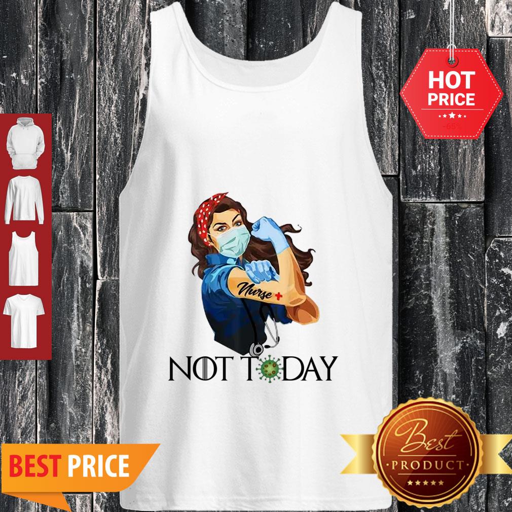 Official Strong Girl Nurse Not Today Coronavirus Shirt